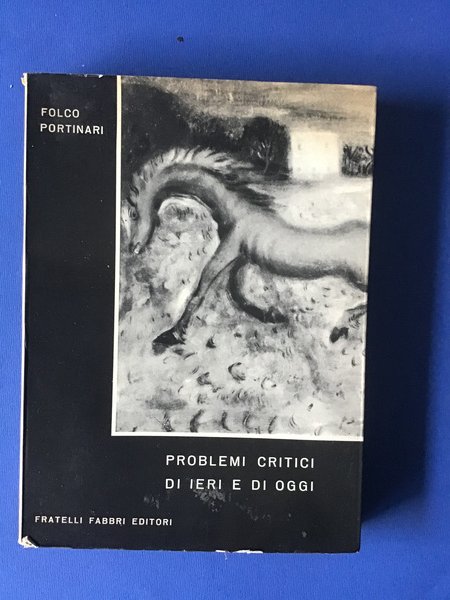 PROBLEMI CRITICI DI IERI E DI OGGI