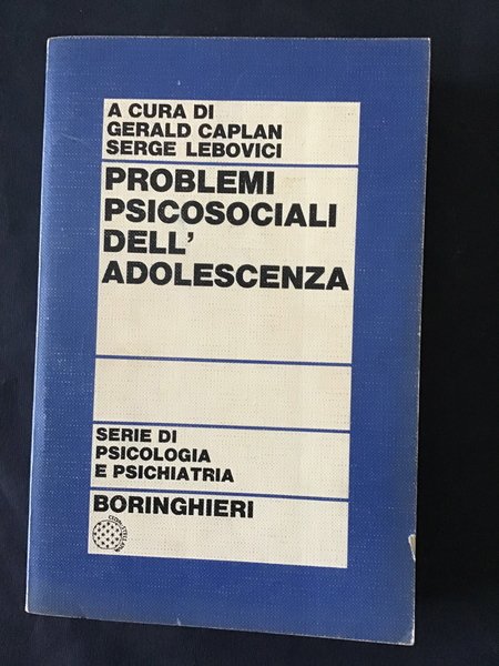 PROBLEMI PSICOSOCIALI DELL'ADOLESCENZA