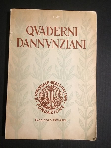 QUADERNI DANNUNZIANI - FASCICOLO XXVI-XXVII