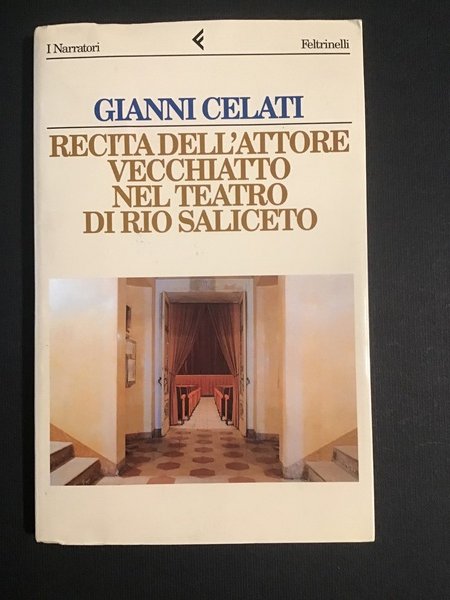 RECITA DELL'ATTORE VECCHIATTO NEL TEATRO DI RIO SALICETO