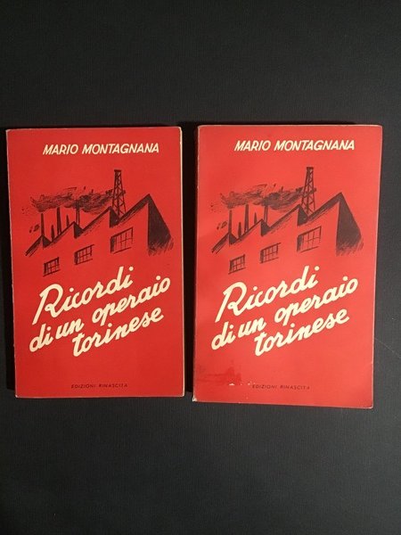 RICORDI DI UN OPERAIO TORINESE - VOL. I, II