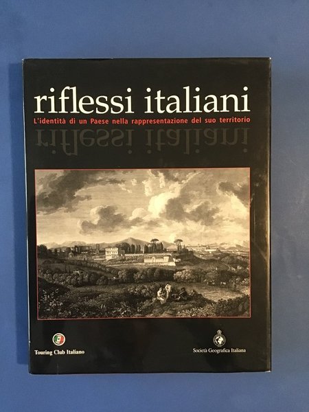 RIFLESSI ITALIANI. L'IDENTITA' DI UN PAESE NELLA RAPPRESENTAZIONE DEL SUO …