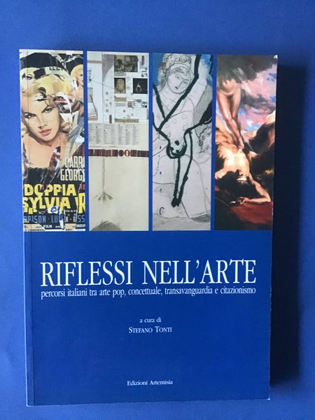 RIFLESSI NELL'ARTE. PERCORSI ITALIANI TRA ARTE POP, CONCETTUALE, TRANSAVANGUARDIA E …