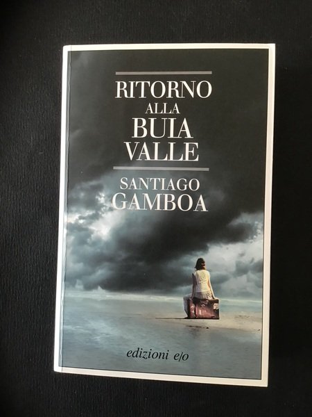 RITORNO ALLA BUIA VALLE
