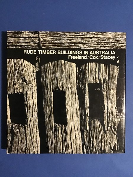 RUDE TIMBER BUILDINGS IN AUSTRALIA