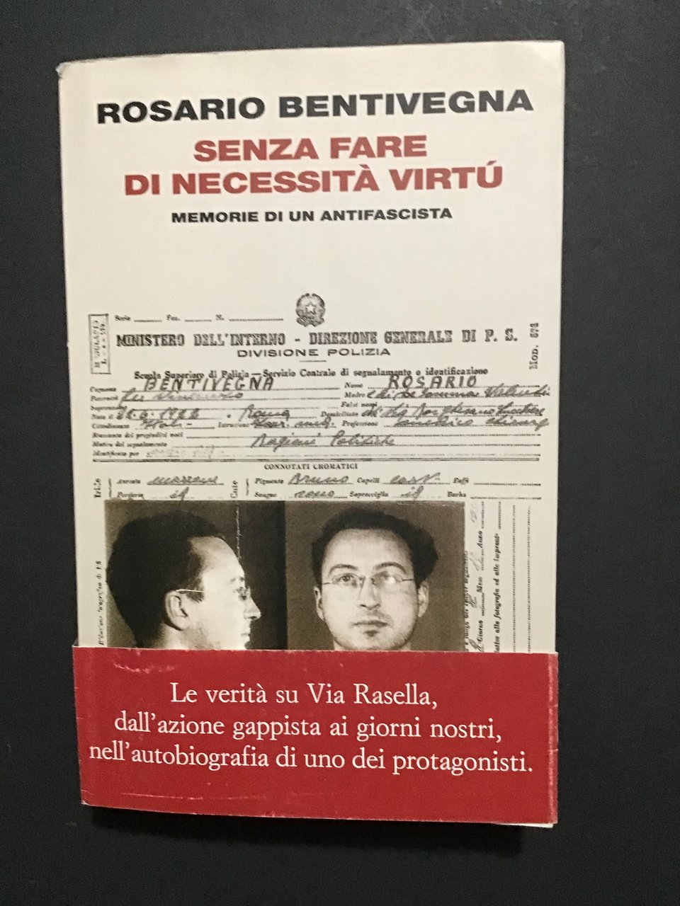 SENZA FARE DI NECESSITA' VIRTU'. MEMORIE DI UN ANTIFASCISTA | Immagine principale