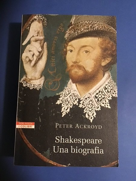 SHAKESPEARE. UNA BIOGRAFIA