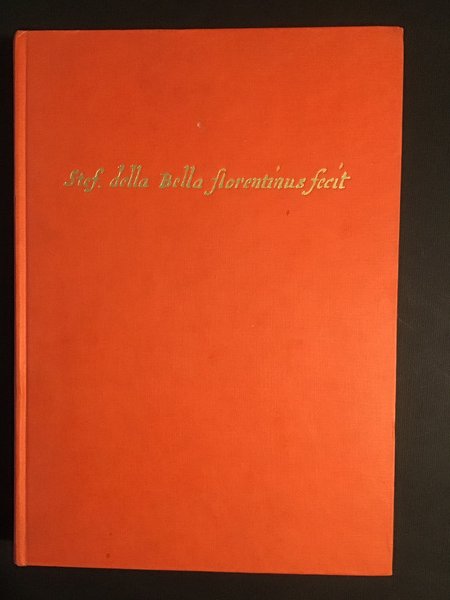 STEFANO DELLA BELLA. FIRENZE 1610-1664