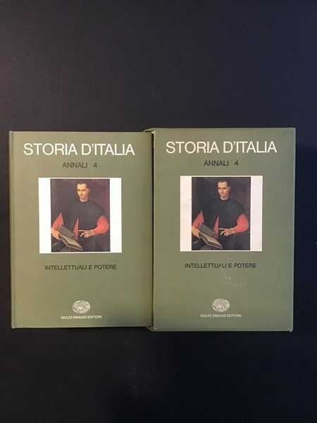 STORIA D'ITALIA - ANNALI 4 - INTELLETTUALI E POTERE