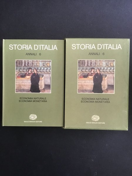 STORIA D'ITALIA - ANNALI 6 - ECONOMIA NATURALE, ECONOMIA MONETARIA