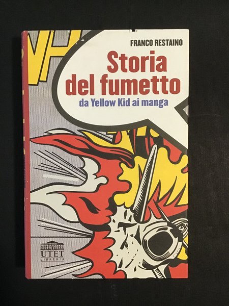 STORIA DEL FUMETTO. DA YELLOW KID AI MANGA