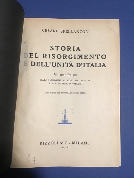 STORIA DEL RISORGIMENTO E DELL'UNITA' D'ITALIA - VOL. I