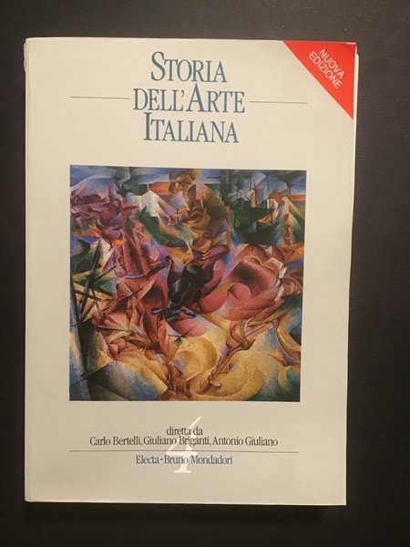 STORIA DELL'ARTE ITALIANA - VOL. IV