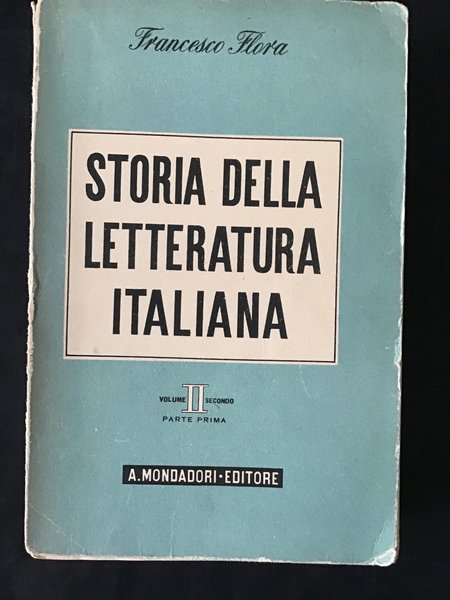 STORIA DELLA LETTERATURA ITALIANA - VOL. II - PARTE PRIMA