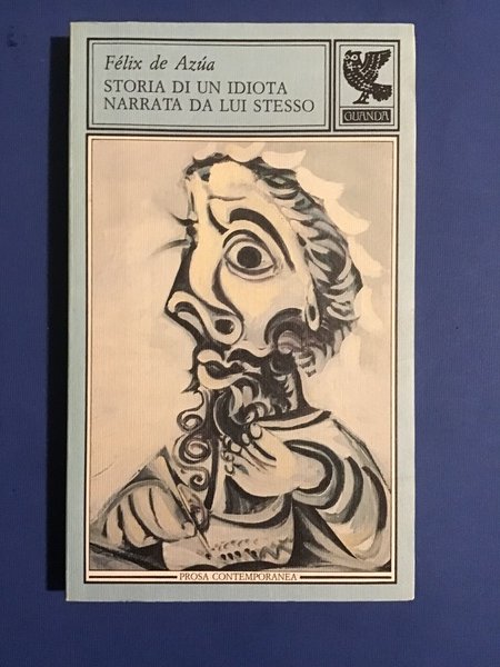 STORIA DI UN IDIOTA NARRATA DA LUI STESSO O IL …