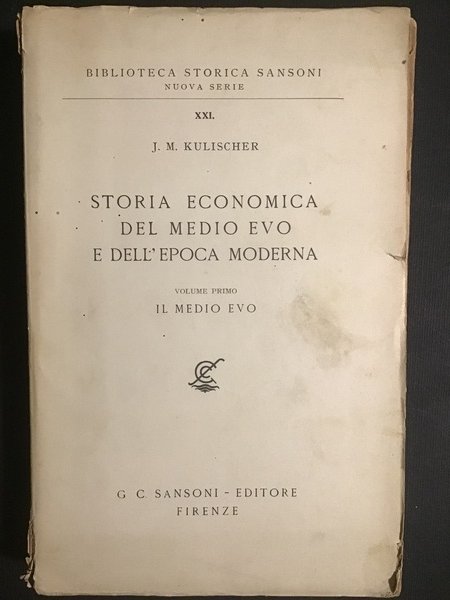 STORIA ECONOMICA DEL MEDIO EVO E DELL'EPOCA MODERNA - VOL. …