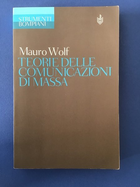 TEORIE DELLE COMUNICAZIONI DI MASSA