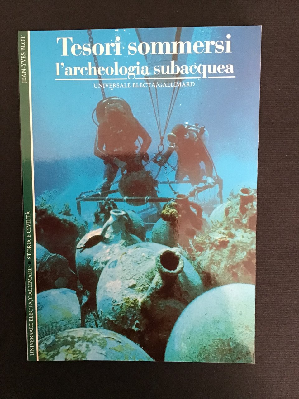 TESORI SOMMERSI. L'ARCHEOLOGIA SUBACQUEA