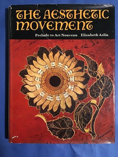 THE AESTHETIC MOVEMENT. PRELUDE TO ART NOUVEAU
