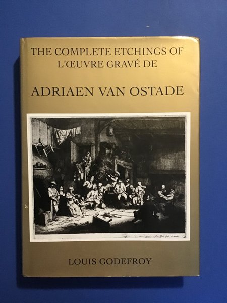 THE COMPLETE ETCHINGS OF L'OEUVRE GRAVE' DE ADRIAEN VAN OSTADE