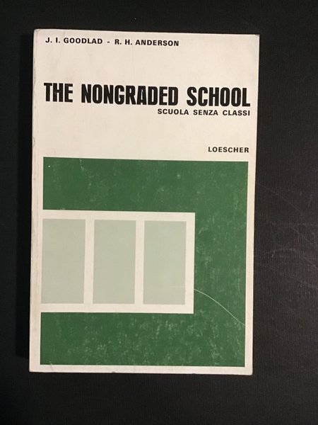THE NONGRADED SCHOOL. SCUOLA SENZA CLASSI