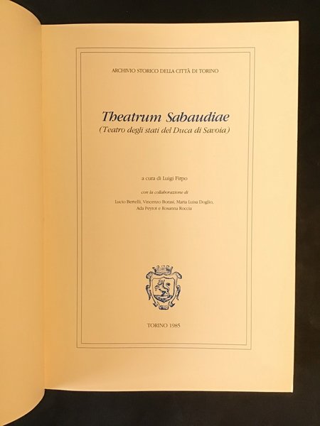 THEATRUM SABAUDIAE (TEATRO DEGLI STATI DEL DUCA DI SAVOIA) - …
