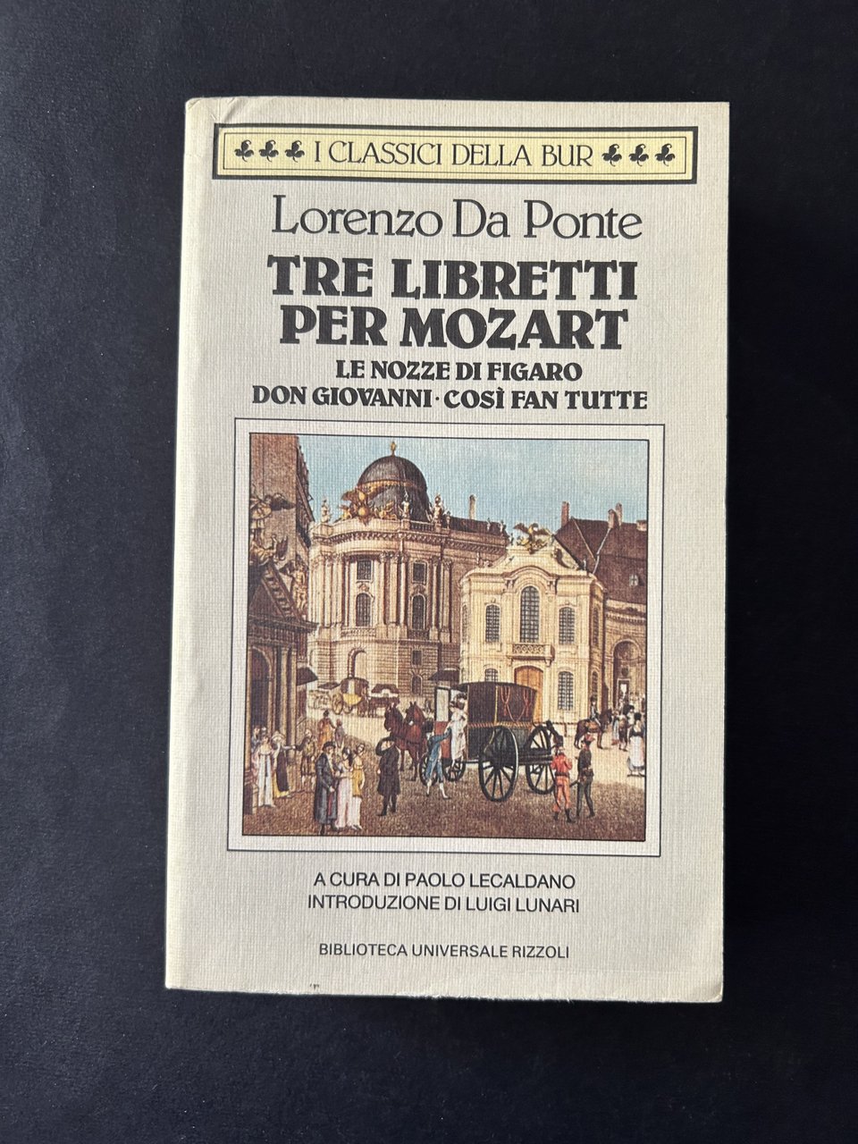 TRE LIBRETTI PER MOZART. LE NOZZE DI FIGARO - DON …