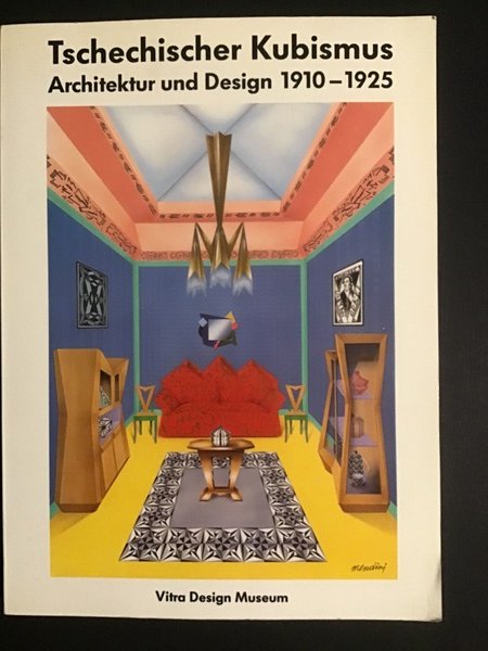 TSCHECHISCHER KUBISMUS. ARCHITEKTUR UND DESIGN 1910-1925