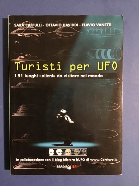TURISTI PER UFO