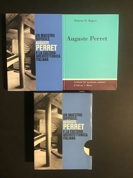 UN MAESTRO DIFFICILE. AUGUSTE PERRET E LA CULTURA ARCHITETTONICA ITALIANA