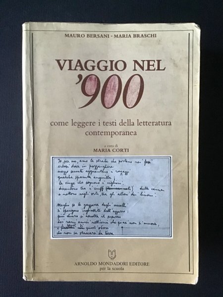VIAGGIO NEL '900. COME LEGGERE I TESTI DELLA LETTERATURA CONTEMPORANEA