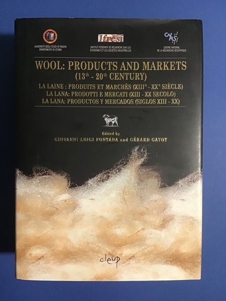 WOOL: PRODUCTS AND MARKETS (13th - 20th CENTURY)
