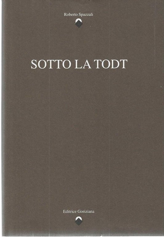 "Sotto la Todt" "Arbeitet fur O.T. 208855"