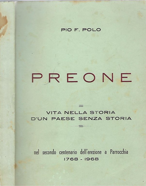 "Preone" "Vita nella storia d'un paese senza storia" "nel secolo …