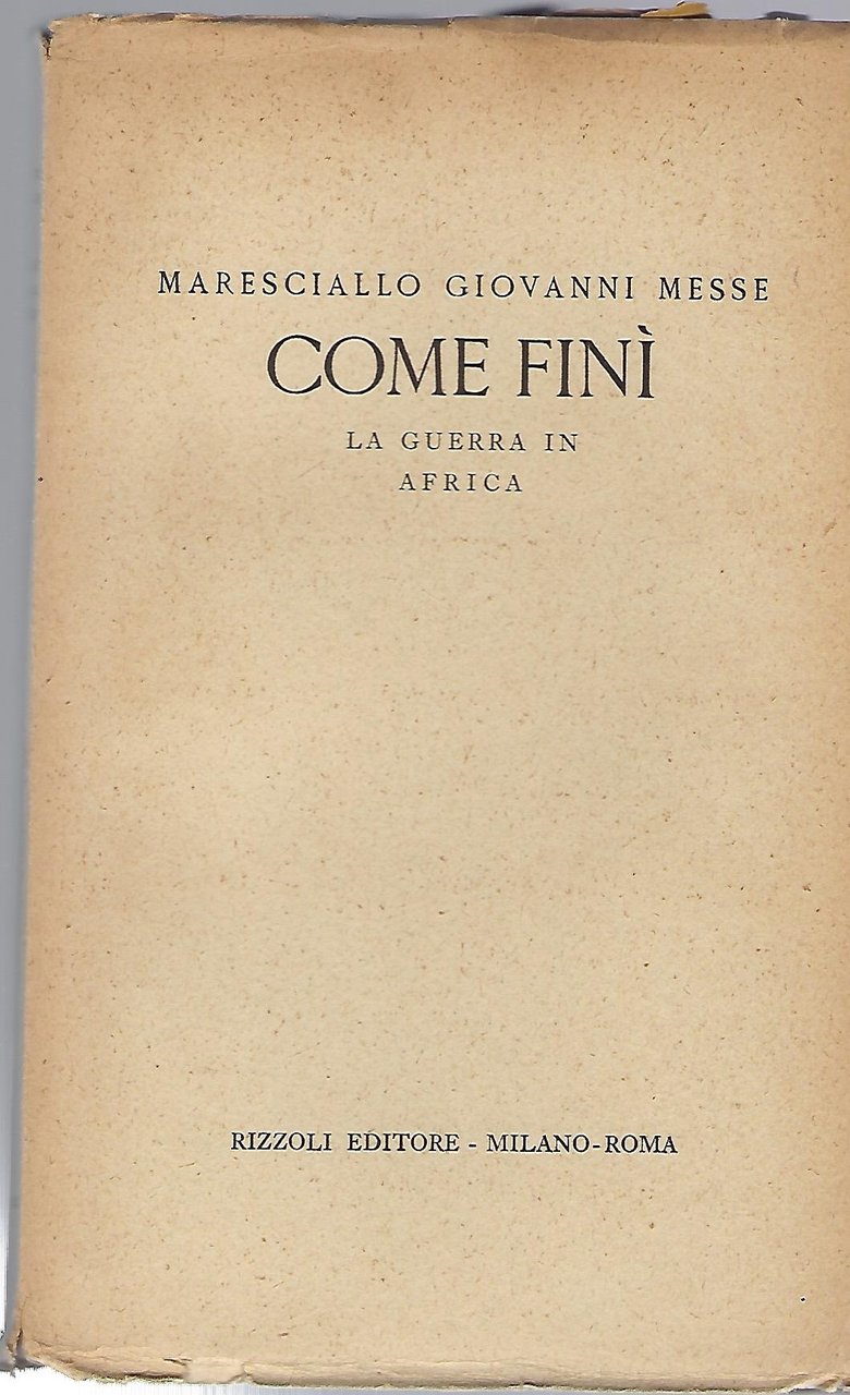 "Come finì" "la guerra in Africa"