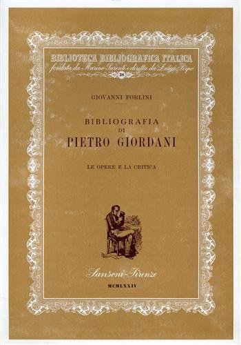 Bibliografia di Pietro Giordani. Le Opere e la critica.