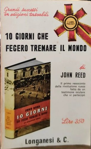 10 giorni che fecero tremare il mondo.