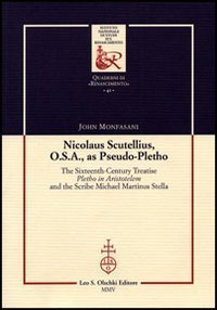 Nicolaus Scutellius, O.S.A., as Pseudo-Pletho. The Sixteenth-Century Treatise "Pletho in …