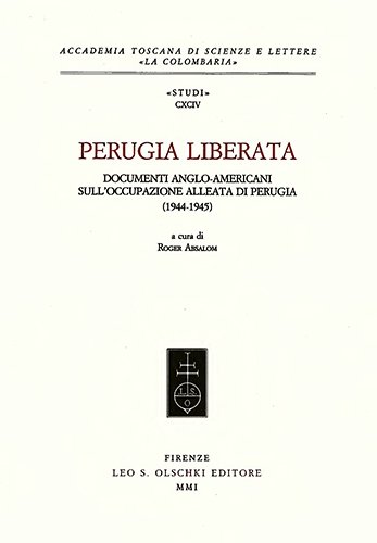 Perugia liberata. Documenti anglo-americani sull’occupazione alleata di Perugia (1944-1945). | Immagine Gallery 2