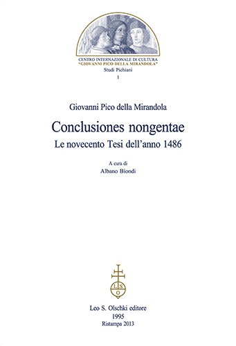«Conclusiones nongentae». Le novecento tesi dell'anno 1486.