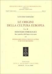 Le origini della cultura europea. Vol. II: Dizionari etimologici. Basi …