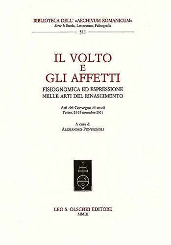 Il volto e gli affetti. Fisiognomica ed espressione nelle arti …