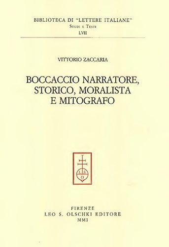 Boccaccio narratore, storico, moralista e mitografo.