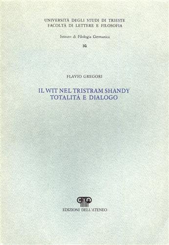 Il wit nel Tristram Shandy totalità e dialogo.