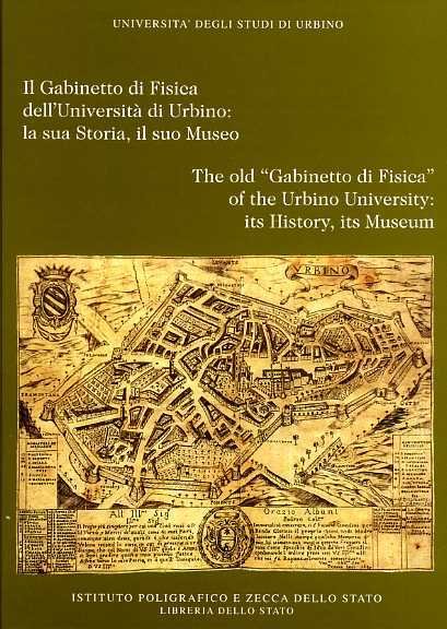 Il Gabinetto di Fisica dell'Università di Urbino. La storia, il …