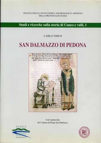 San Dalmazzo di Pedona. Un'abbazia nella formazione storica del territorio …