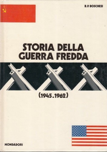 Storia della guerra fredda (1945-1962).