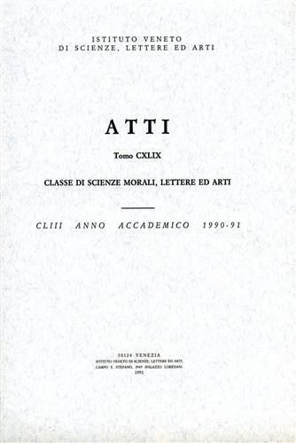 Atti. tomo CXLIX. Classe di Scienze Morali, Lettere ed Arti.