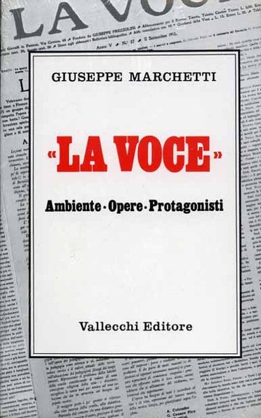 La Voce. Ambiente, Opere, Protagonisti. | Immagine Gallery 1