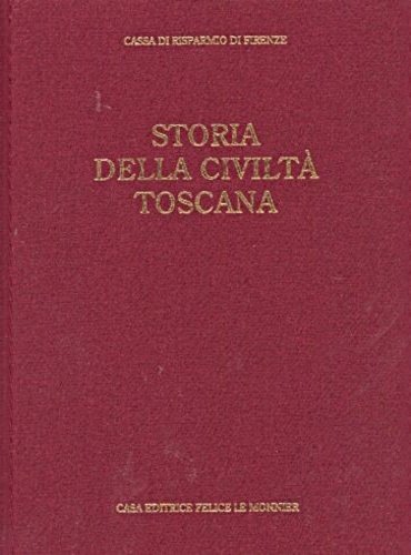 Storia della Civiltà Toscana. Vol.VI: Il Novecento.
